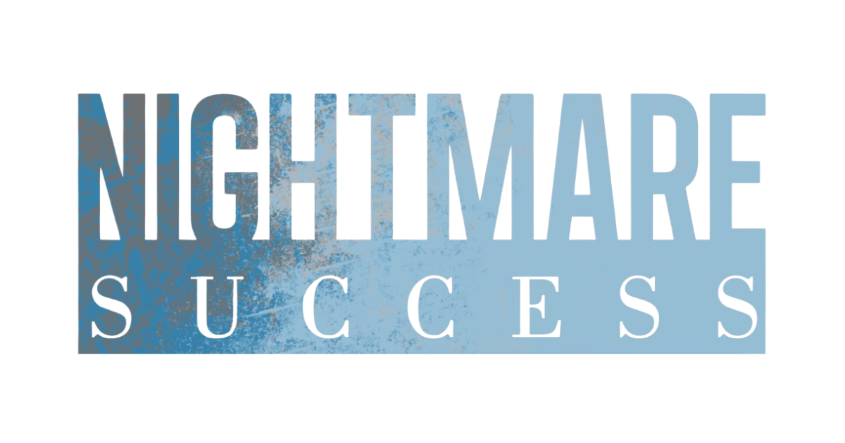 Nightmare Success Podcast